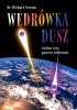 Wędrówka Dusz Przeznaczenie dusz Życie między wcieleniami